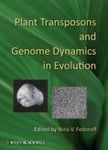 John Wiley and Sons Ltd Nina V. Fedoroff (Edited by) Plant Transposons Genome Dynamics in Evolution