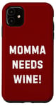 Coque pour iPhone 11 Momma Needs Wine Check Foie Light Cocktails Beer Novelty