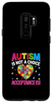 Coque pour Galaxy S9+ L'autisme n'est pas un choix L'acceptation est