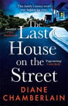 The Last House on the Street: A gripping, moving story of family secrets from the bestselling author