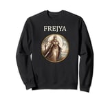 Freyja Norse Goddess of Love, Beauty and War Sweatshirt