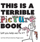 This is a Terrible Picture Book - Will You Help Me Fix It?