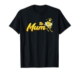 Mum to Be Funny Bee Mum Mothers Soon To Be mum T-Shirt