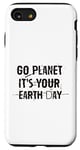 Coque pour iPhone SE (2020) / 7 / 8 Go Planet It's Your Earth Day Funny Planet Day 22 avril