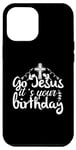 Coque pour iPhone 14 Plus Go Jesus It's Your Birthday Christian Christmas Holiday