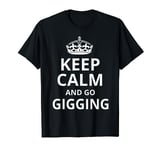 Retro Gigging Fishing - 'Keep Calm and Go Gigging Fishing!' T-Shirt