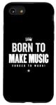 Coque pour iPhone SE (2020) / 7 / 8 Funny Music Maker Born to Make Music Forced to Work