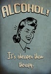 FV4 Vintage Style Funny Quote Phrase Alcohol Its Cheaper Than Therapy Art Poster Print - A2+ (610 x 432mm) 24" x 17"