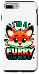 iPhone 7 Plus/8 Plus I'm A Furry Deal With It Fun Fox Cute Furry Fursona Fandom Case