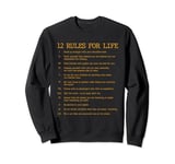 12 Rules For Life Stand Up Straight With Your Shoulders Back Sweatshirt