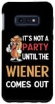 Coque pour Galaxy S10e Ce n'est pas une fête tant que The Wiener ne sort pas Funny Eating