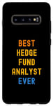 Galaxy S10+ Best Hedge Fund Analyst Ever Appreciation Case