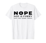 Nope Not A Furry Not The Same Thing Alter Therian Otherkin T-Shirt