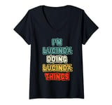 Womens I'M Lucinda Doing Lucinda Things Name Lucinda Personalized t V-Neck T-Shirt