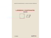 Lærebog I Matematik - B2 | Morten Brydensholt, Grete Ridder Ebbesen | Språk: Danska
