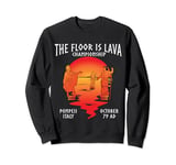 The Floor Is Lava Championship Pompeii Sweatshirt