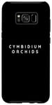 Coque pour Galaxy S8+ Fleur d'orchidée cymbidium / orchidée cymbidium