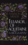 Eleanor of Aquitaine: A Biography