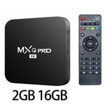 MXQ-Pro Smart TV BOX Android double WiFi 2GB RAM 16GB ROM 3D Youtube lecteur multimédia 4K décodeur Smart Tv Box Version mondiale - Type 2GB 16GB