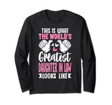 This Is What World’s Greatest Daughter In Law Looks Like Long Sleeve T-Shirt